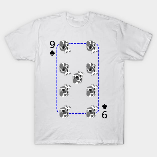 9 of clubs T-Shirt by M[ ]
